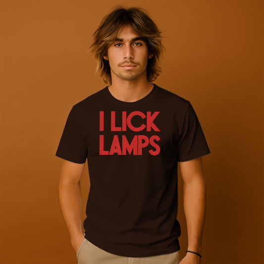 I Lick Lamps T-Shirt Fun Statement product