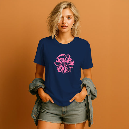 Fuck Off Shirt with Bold Pink Typography