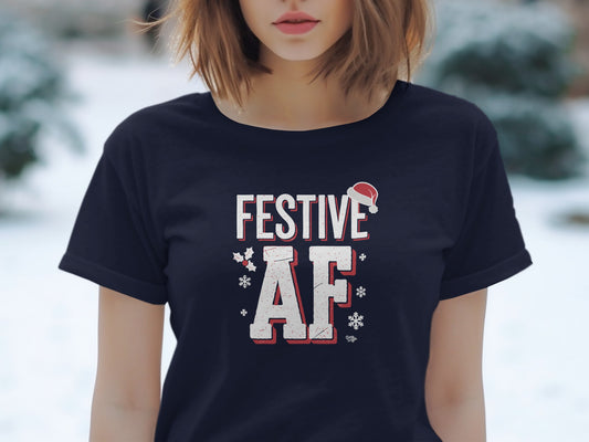 Festive AF Christmas Holiday Graphic T-Shirt