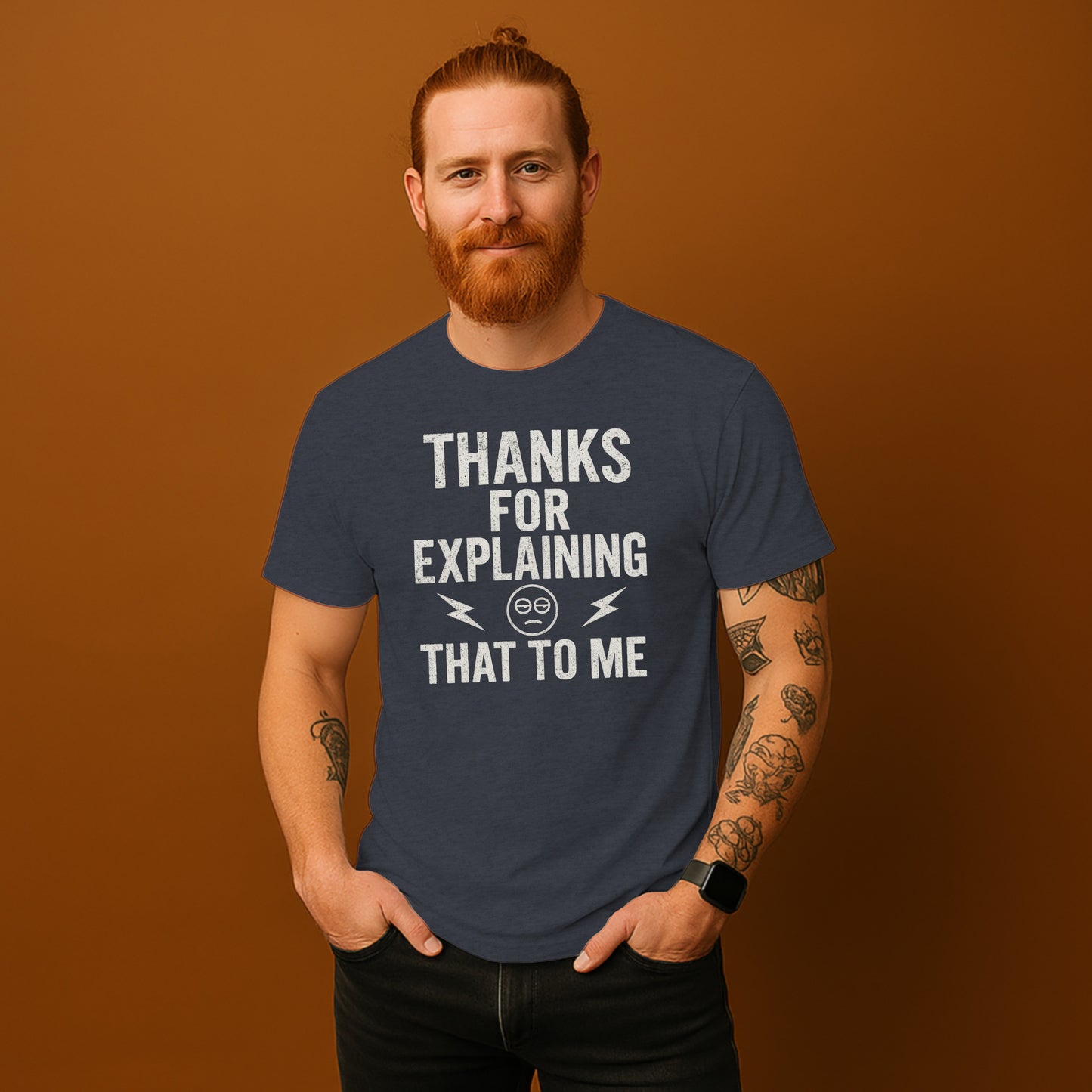 Thanks for Explaining That to Me Graphic Tee