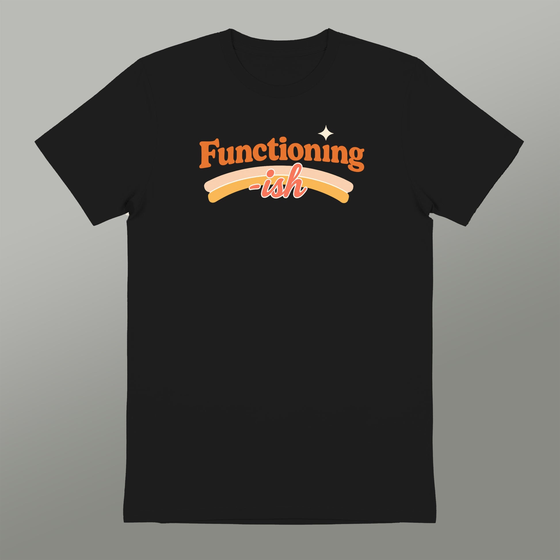 Functioning-ish Fun Graphic Tee Casual Wear