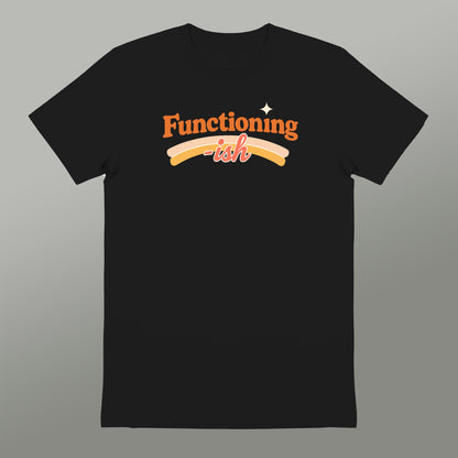 Functioning-ish Fun Graphic Tee Casual Wear