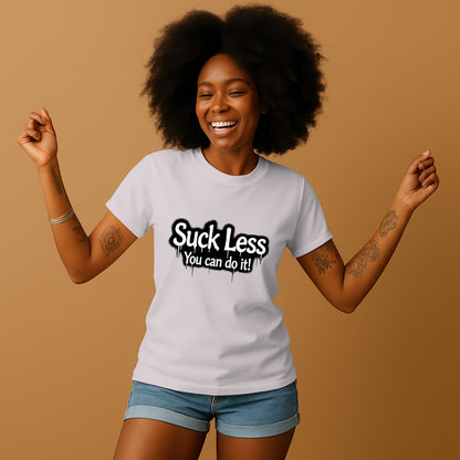 Suck Less You Can Do It Inspirational T-shirt