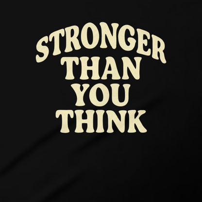 Stronger Than You Think Graphic Shirt Product