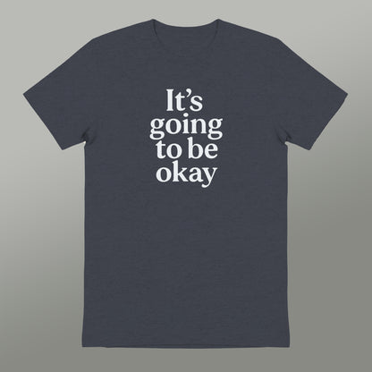 It's going to be okay graphic t-shirt product
