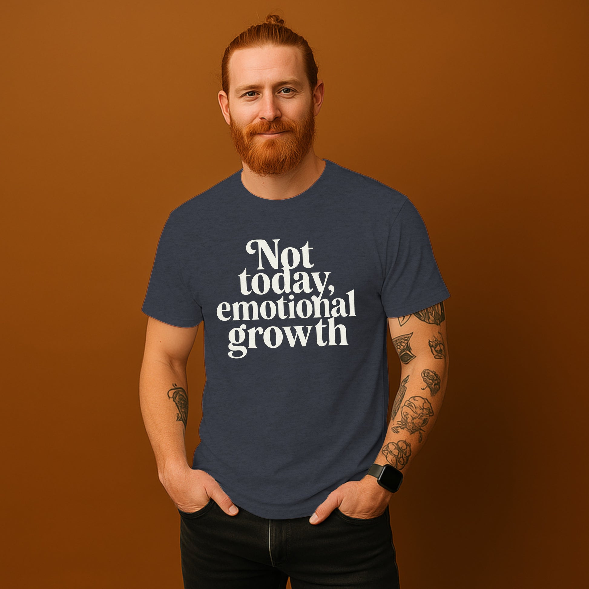 Not Today Emotional Growth Graphic T-shirt