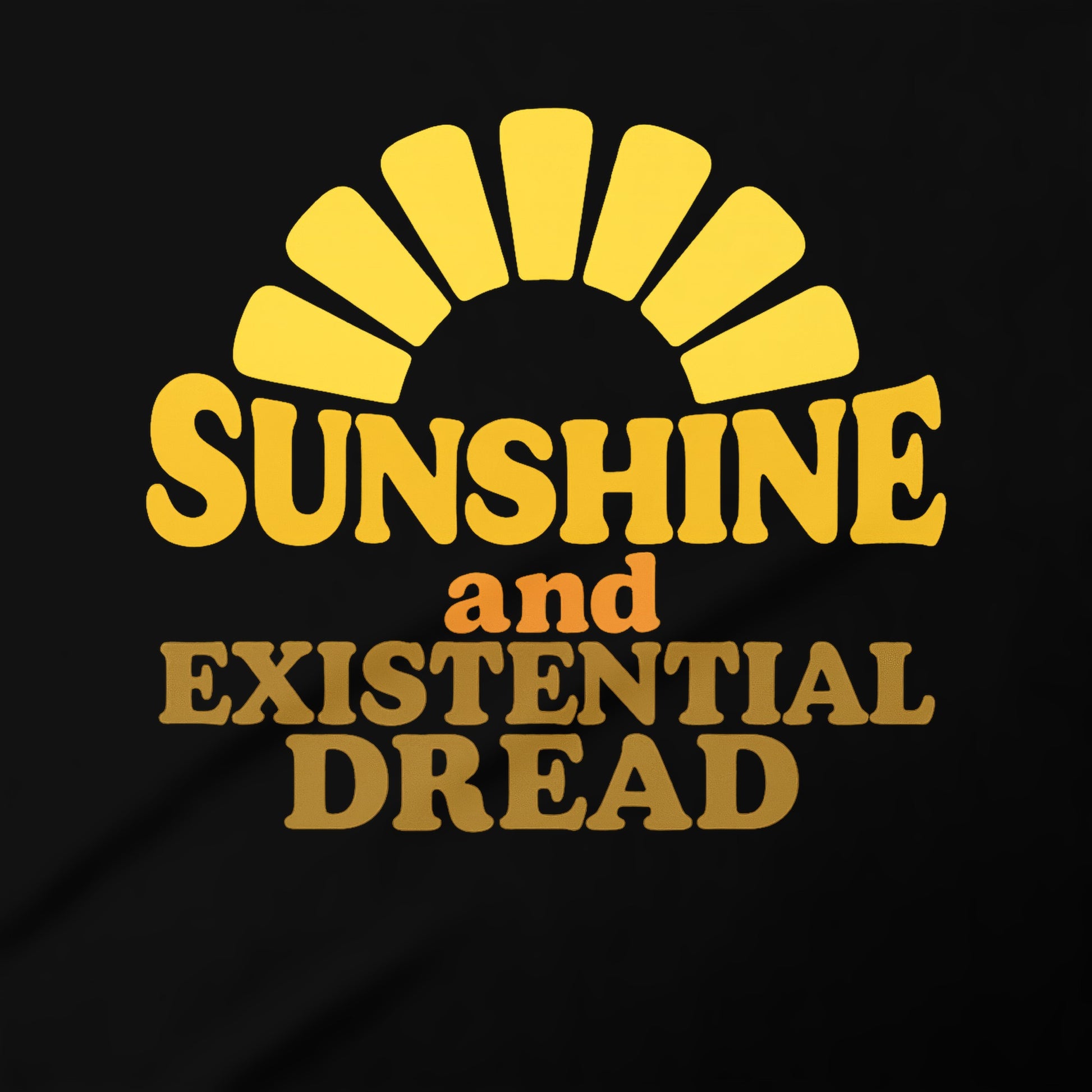 Sunshine and Existential Dread Casual Tee
