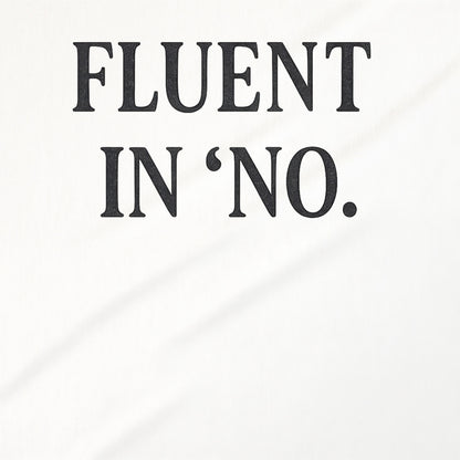 Fluent in 'No.' statement product