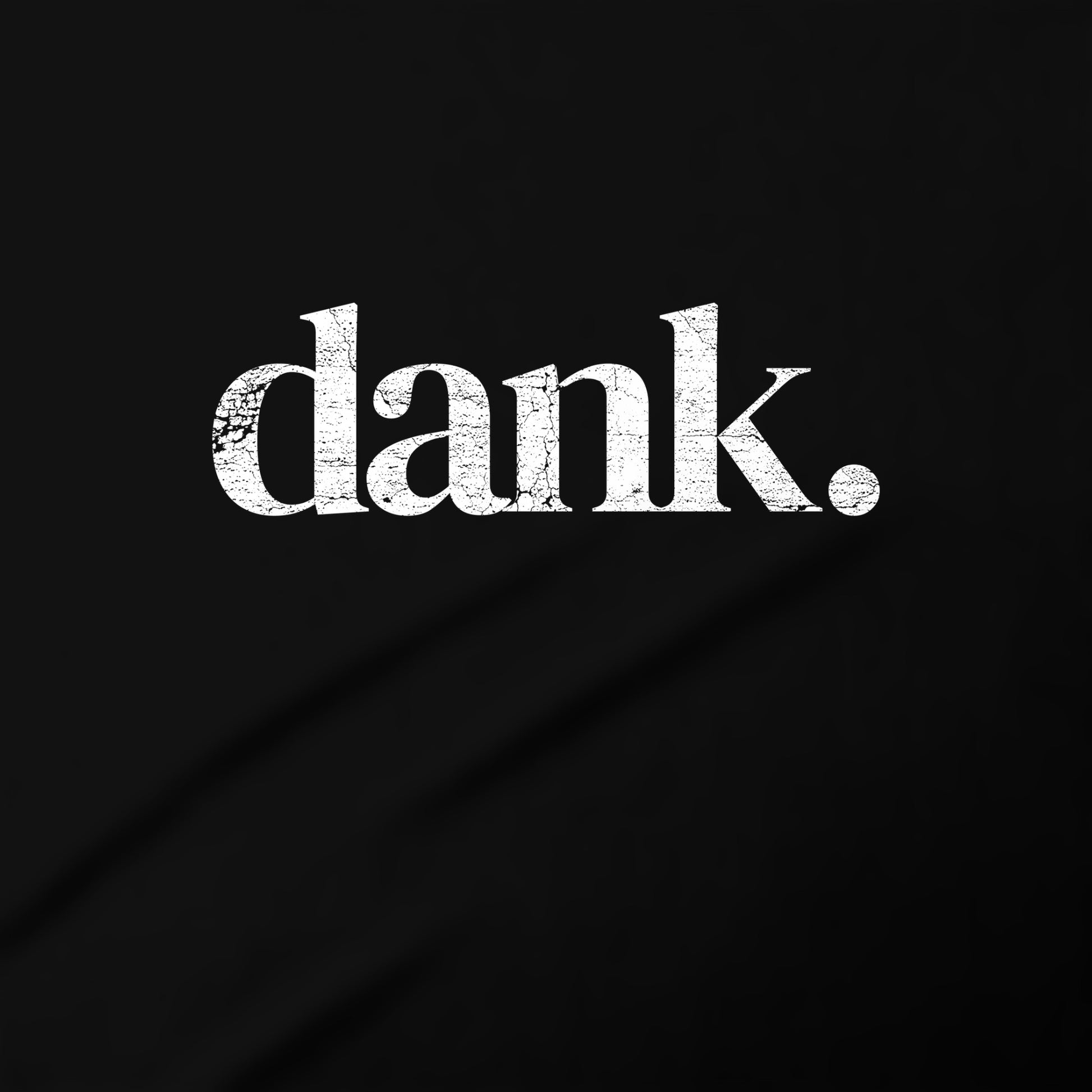 the word "dank" in a stylized font against a black background.