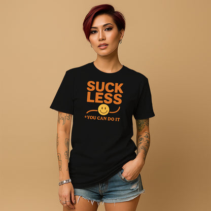 Motivational Suck Less You Can Do It T-shirt