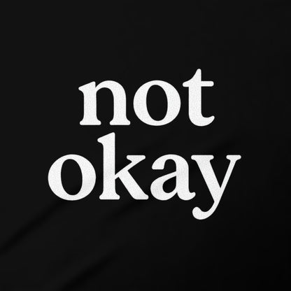 Not Okay Statement Design Perfect for Trendy product