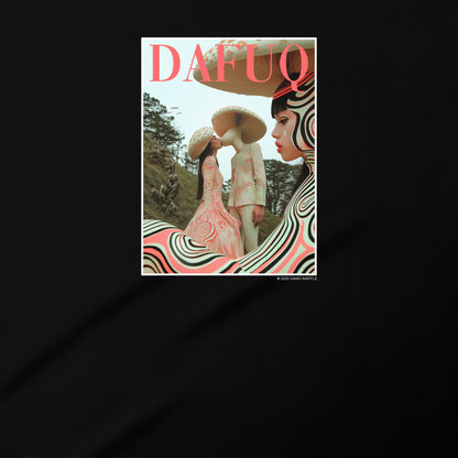 The image is a magazine cover featuring two people in a surreal, artistic style. The cover has a black background and the word "DAFUQ" prominently displayed in pink text.