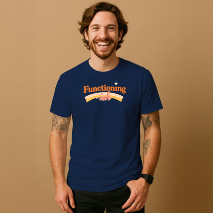 Functioning Ish Graphic Tee Shirt Casual Wear