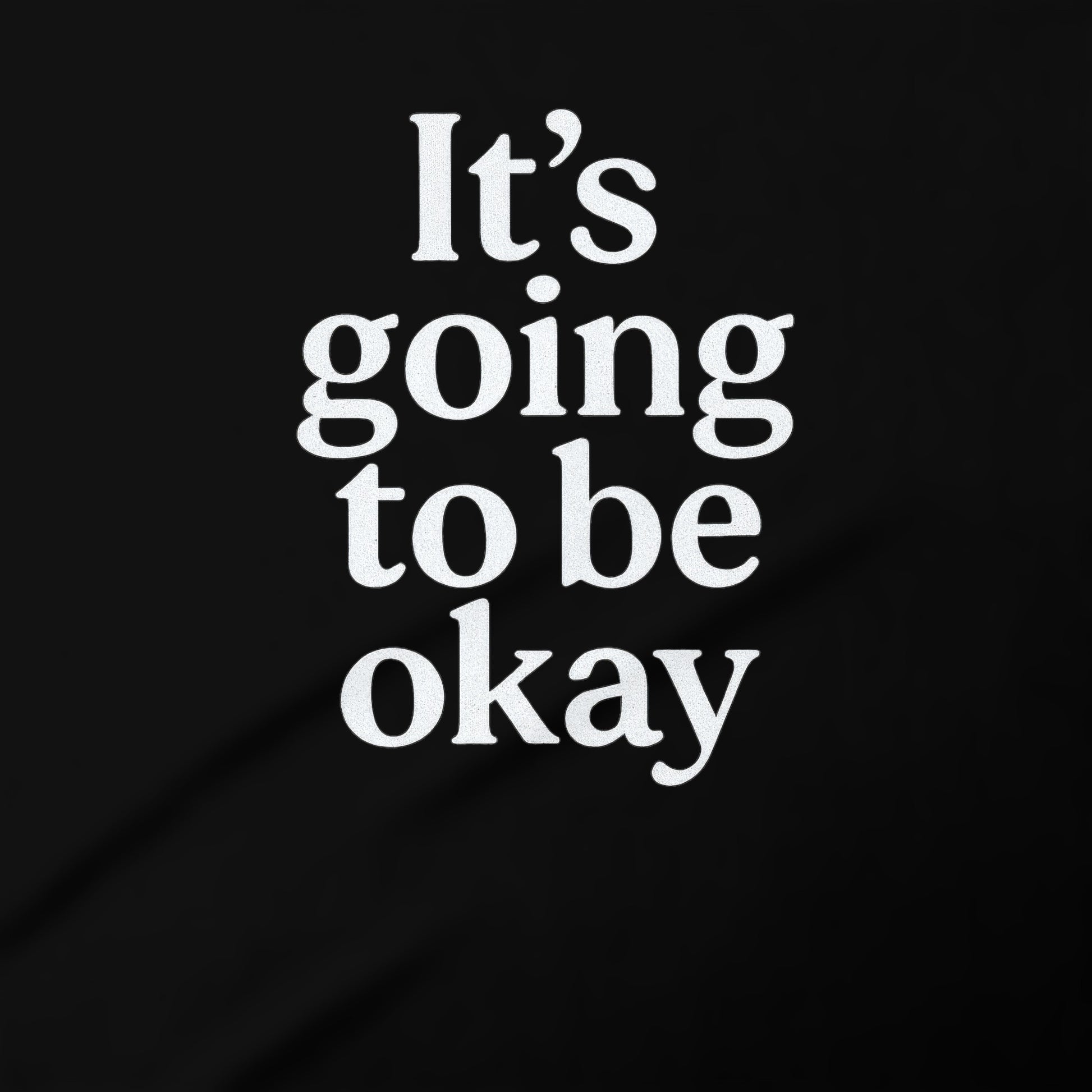 It's going to be okay motivational product