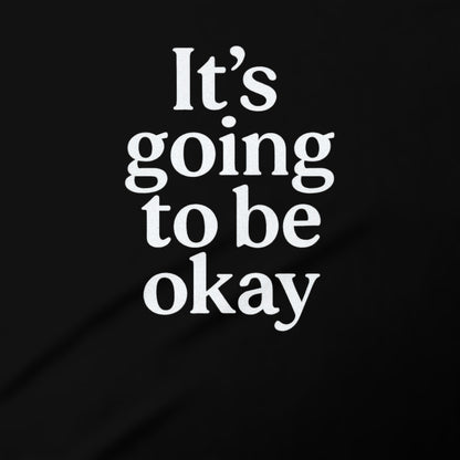 It's going to be okay motivational product