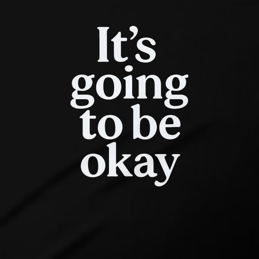 It's going to be okay motivational product