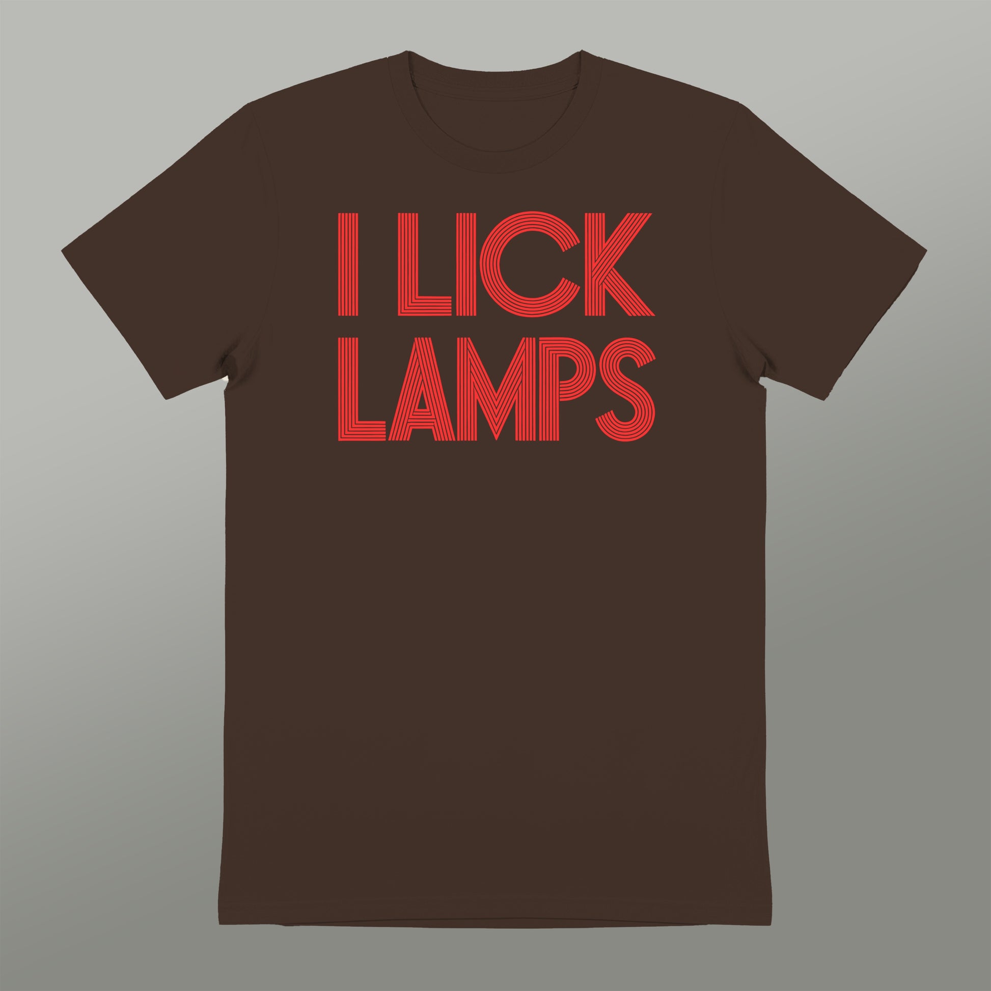 I Lick Lamps Funny Graphic T-Shirt for Lamp Lovers