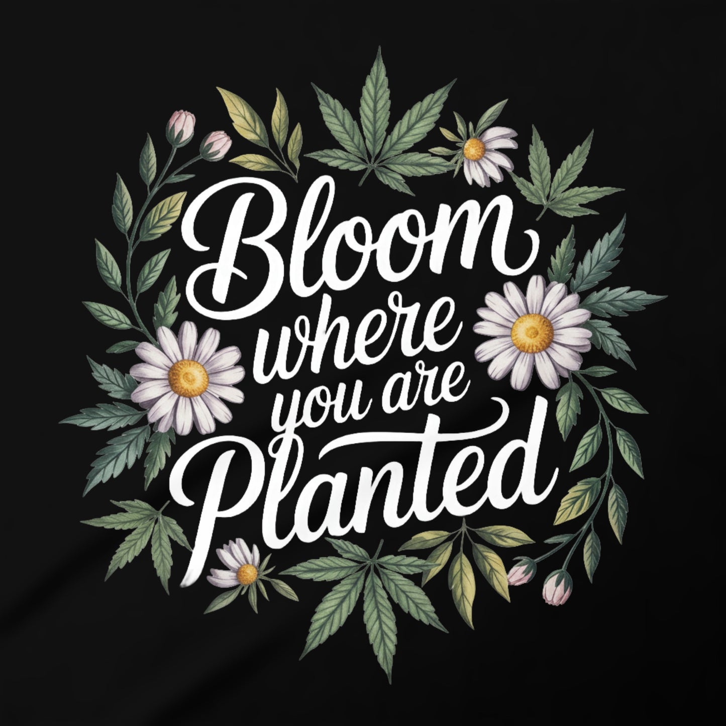 Bloom Where You Are Planted floral art