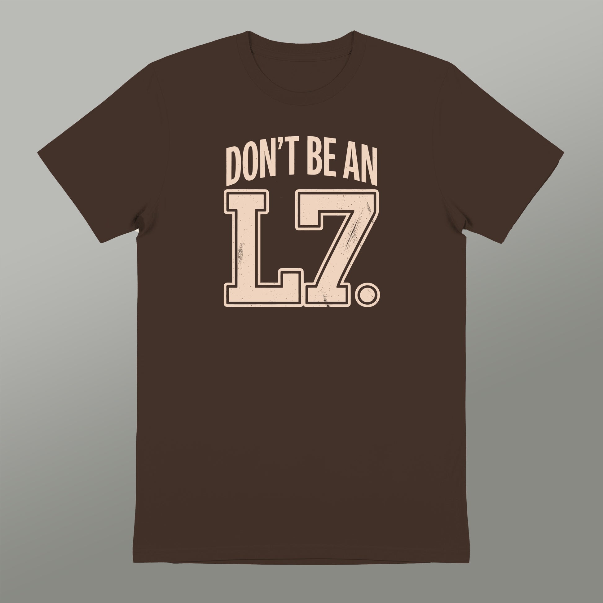 Don't Be An L7 Graphic Shirt Casual Wear Shirt