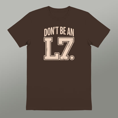 Don't Be An L7 Graphic Shirt Casual Wear Shirt