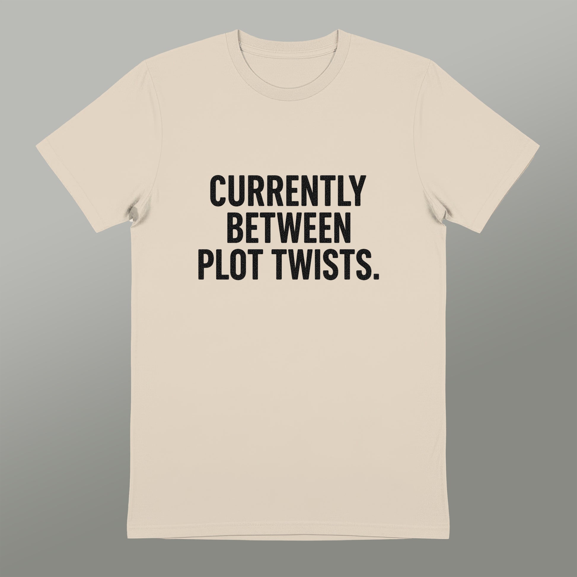 Currently Between Plot Twists Graphic Shirt