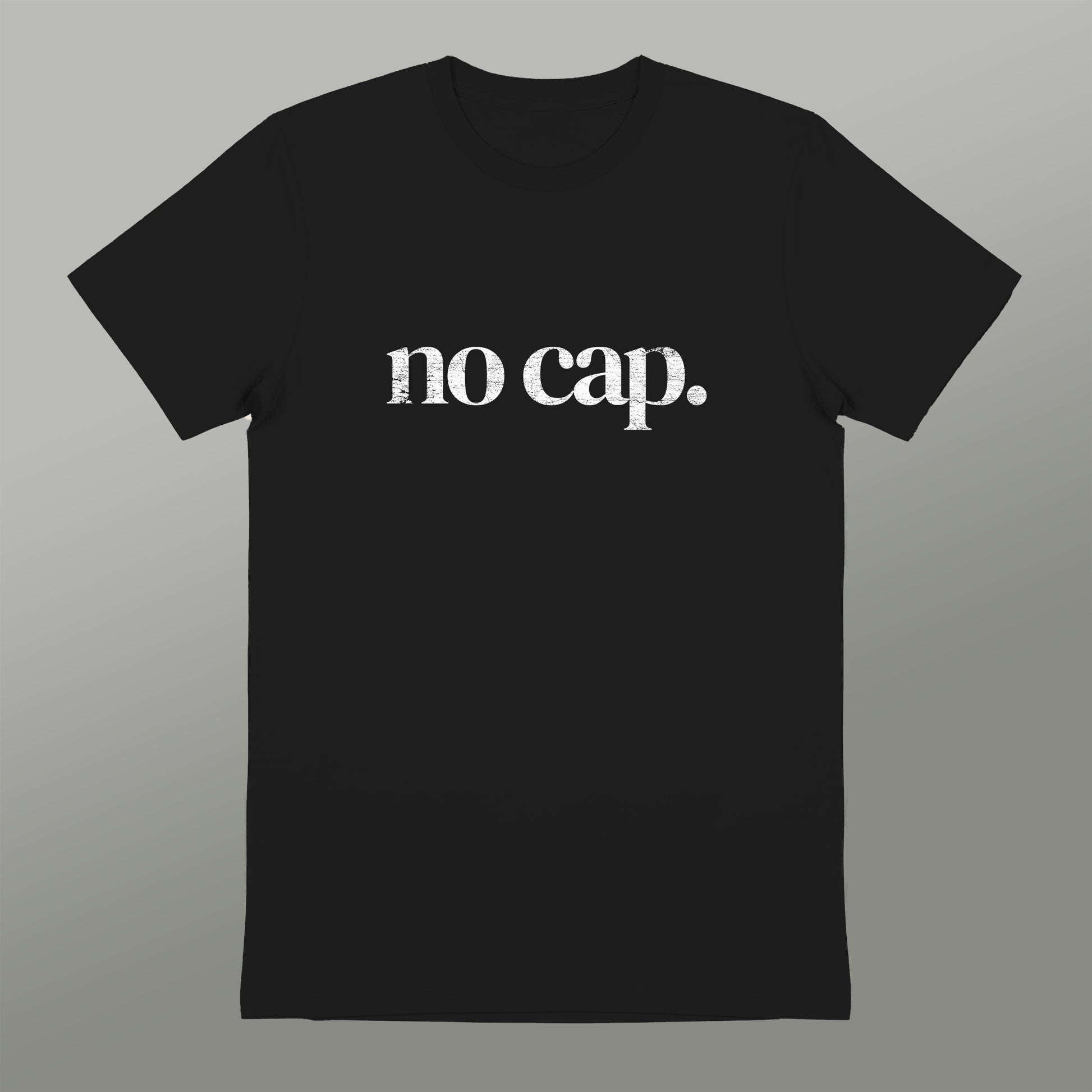 A black t-shirt with the text "no cap" printed on it in white.
