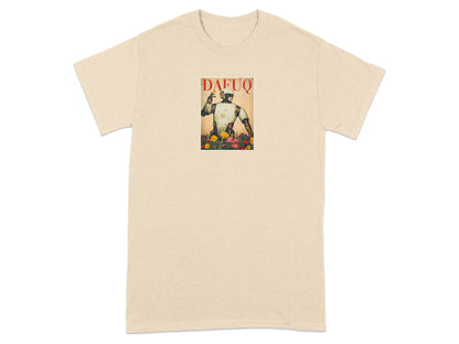 Funny Dafuq Robot Graphic T-Shirt Humorous Robot Tee