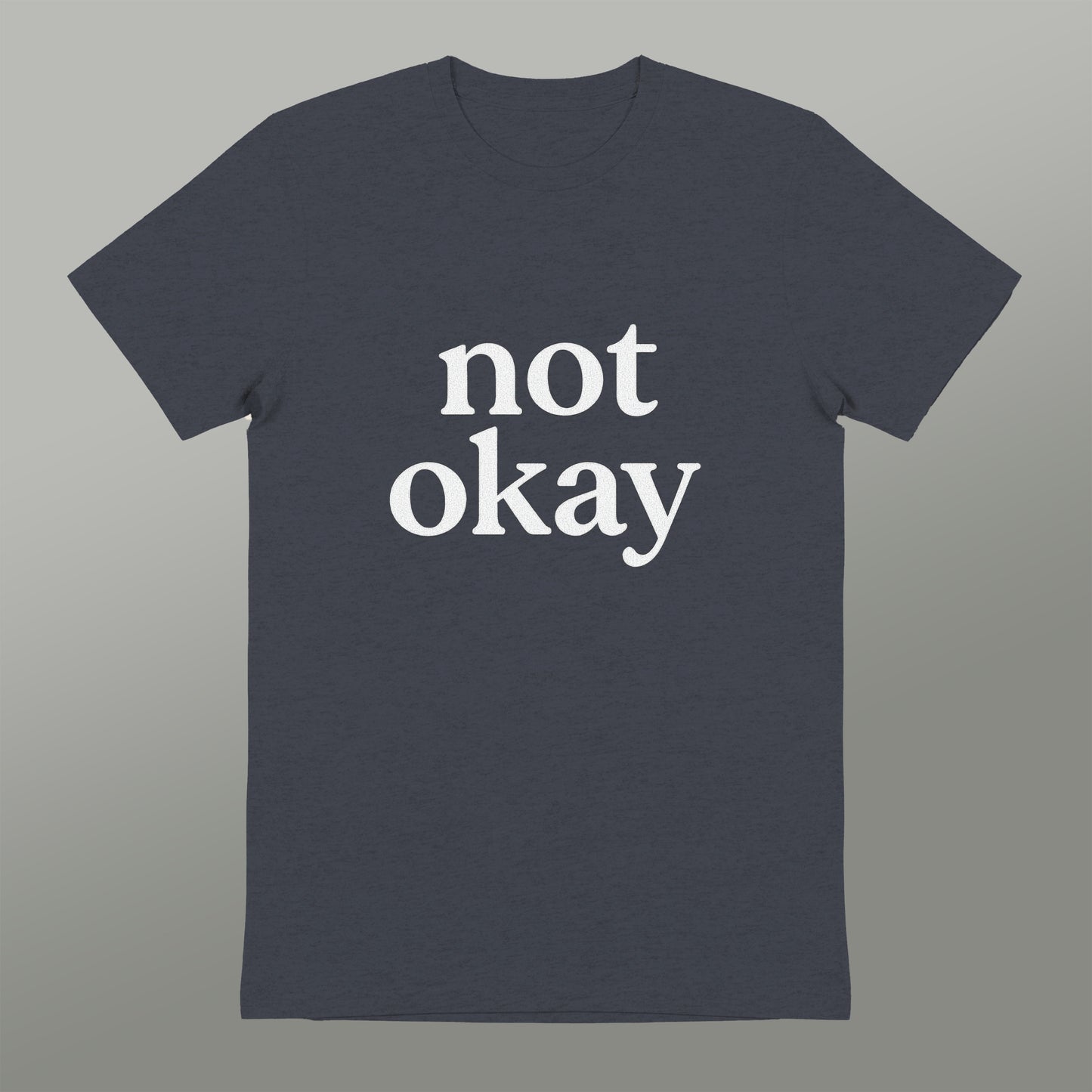 Not Okay Statement Graphic Tee Shirt product