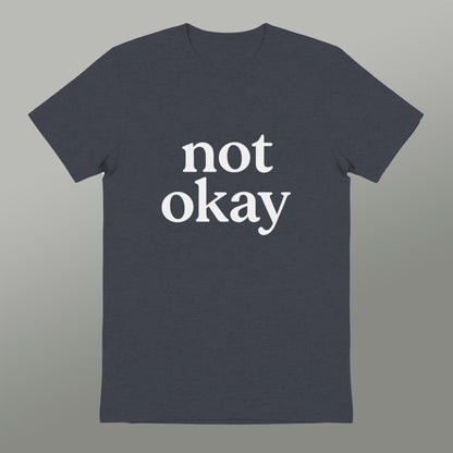 Not Okay Statement Graphic Tee Shirt product